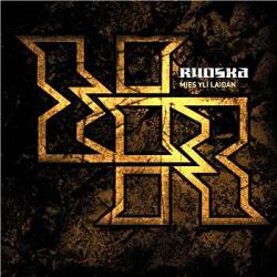 Ruoska : Mies Yli Laidan